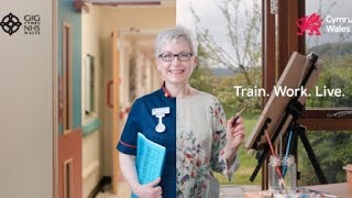 Train. Work. Live ... As A Nurse In Wales