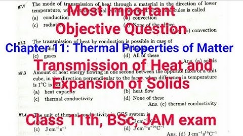 Chapter 11: thermal properties of matter Class 11 MCQ Transmission of Heat & Expansion of Solids
