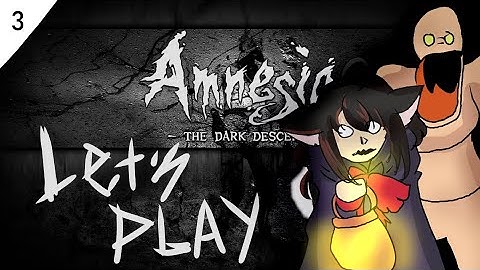 Amnesia the Dark Descent Part 3 Blind Let