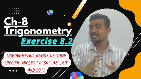 Exercise 8.2 Trigonometry | Examples 6 , 7 & 8 Ex-8.2 | Ch-8 Class 10 Maths | Trigonometric ratios |
