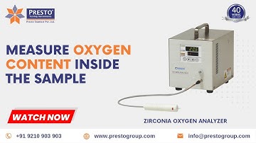 Measure oxygen content inside the sample with Zirconia oxygen analyzer