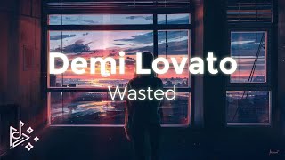 Demi Lovato - Wasted