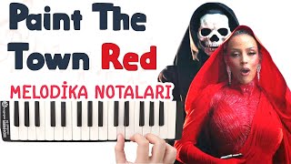 Paint The Town Red Melodika Notaları(intro) - DOJA CAT