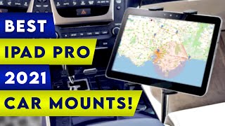 5 Best iPad Pro 12.9 2021 M1 Car Mounts!