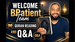 Come chat with Carlos Bpatient live! Q&A, and quran reading