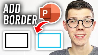How To Add Borders In Powerpoint - Full Guide