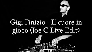 Gigi Finizio - Il cuore in gioco (Joe C Live Edit)