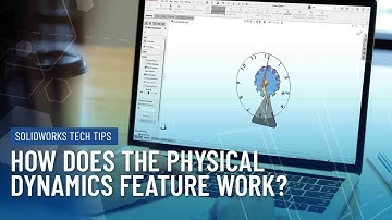 Understanding How the Physical Dynamics Feature Works in SOLIDWORKS