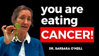9 WORST Foods That Feed CANCER Cells Revealed by Dr. Barbara O'Neill 🔥
