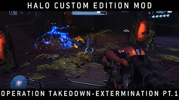 Halo Custom Edition Mod: Operation Takedown - Extermination Part 1