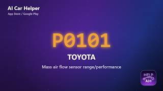 Toyota P0101 Error Code Explained | Mass air flow sensor rangeperformance
