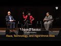 Race, Technology, and Algorithmic Bias | Vision & Justice || Radcliffe Institute