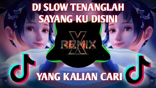 DJ TIKTOK SLOW TENANG LAH SAYANG KU DISINI🥰