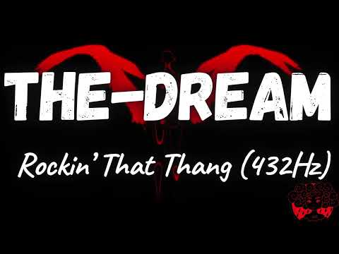 The Dream Rockin That Thang 432Hz