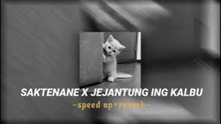 SAKTENANE X JEJANTUNG ING KABUL