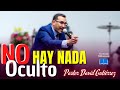 No Hay Nada Oculto para Dios - Pastor David Gutiérrez
