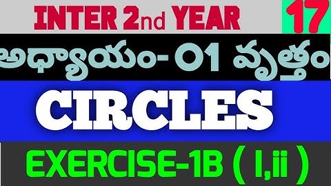 CLS-17||INTER SECOND YEAR ||CIRCLES ||MATHS-2B||FOR A.P &T.S||
