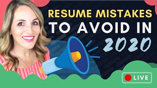 Resume Writing 2020 - Resume Mistakes To Avoid + LIVE Career Q&A