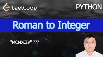 How to Convert a Roman Numerals to an Integer - Leetcode 13 - Python