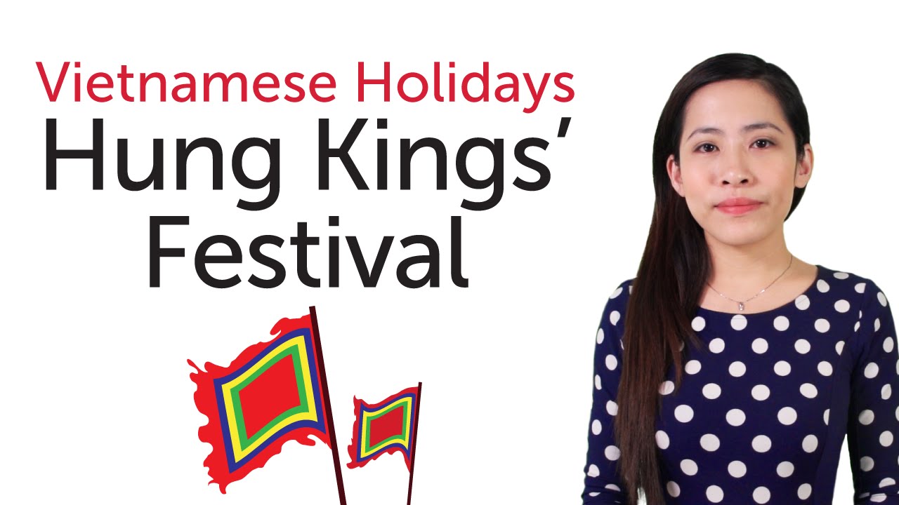 ⁣Learn Vietnamese Holidays - Hung Kings' Festival - Giỗ tổ Hùng Vương