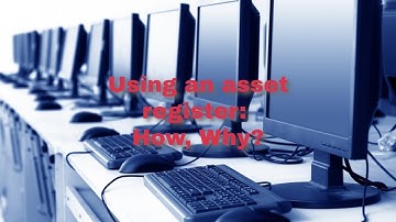 How to use an asset register and whats it for?
