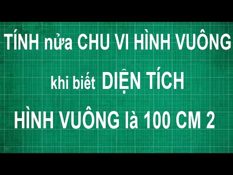 Video: Cách Tìm Cm Vuông