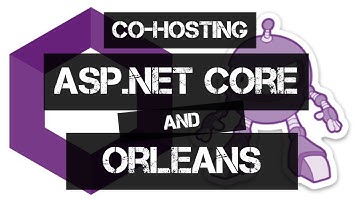 Co-Hosting Microsoft Orleans with ASP.NET Core