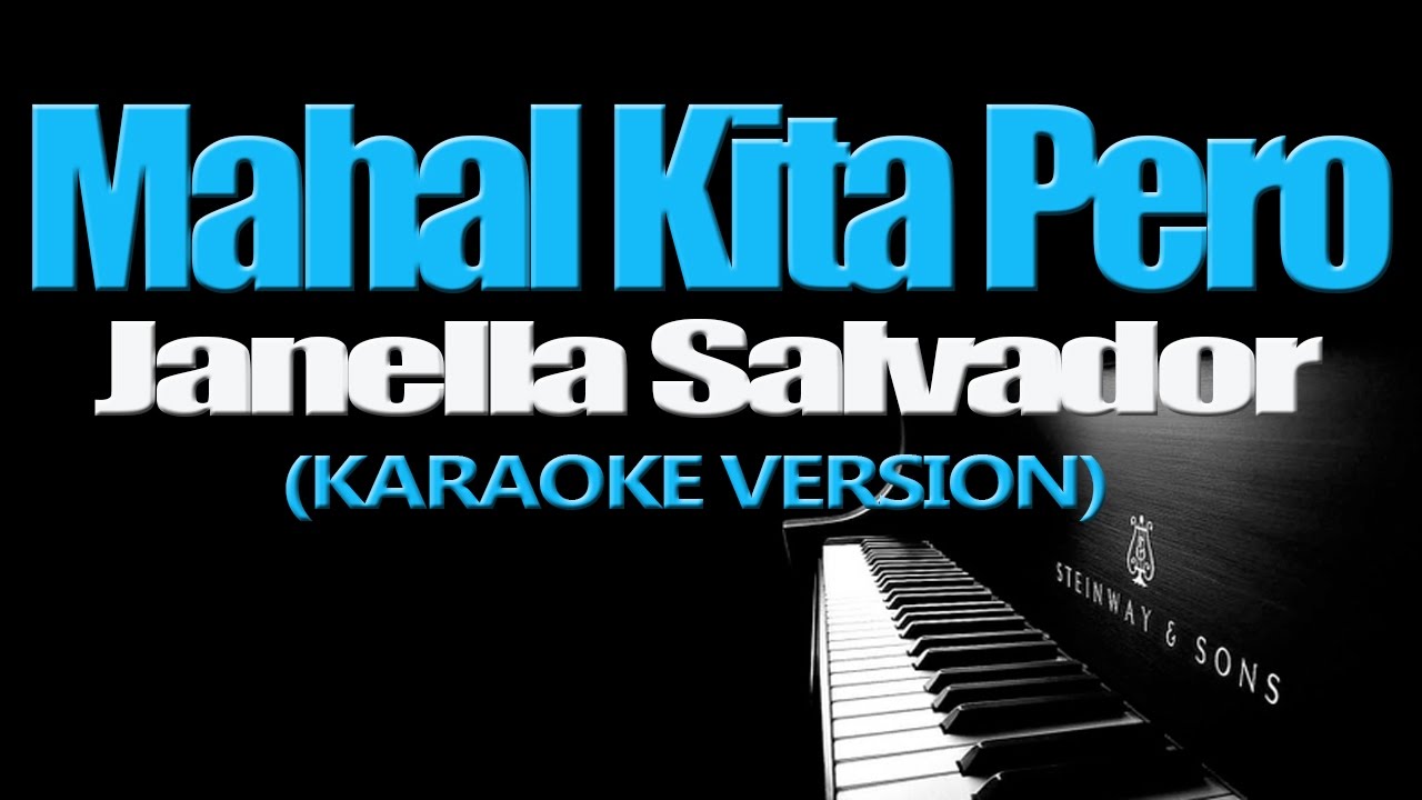 MAHAL KITA PERO   Janella Salvador KARAOKE VERSION