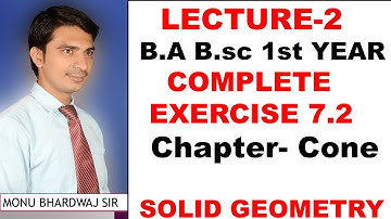 Cone Complete exercise 7.2 chapter B.A B.sc 1st year solid geometry equation of cone