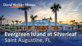 Evergreen Island at Silverleaf | New Homes For Sale in St Augustine, FL | David Weekley Homes