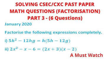 Solving CSEC/CXC Past Paper Math Questions (Factorization) paper 2 - Part 3 ||Chris Maths Academy