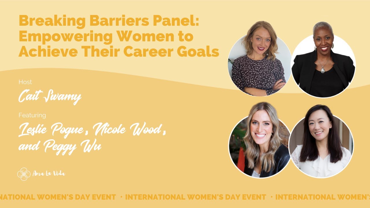 Breaking Barriers: Empowering Women to Achieve Their Career Goals | Ama La Vida