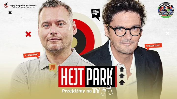 HEJT PARK - PRZEJDMY NA TY 272 - KUBA WOJEWDZKI I ...