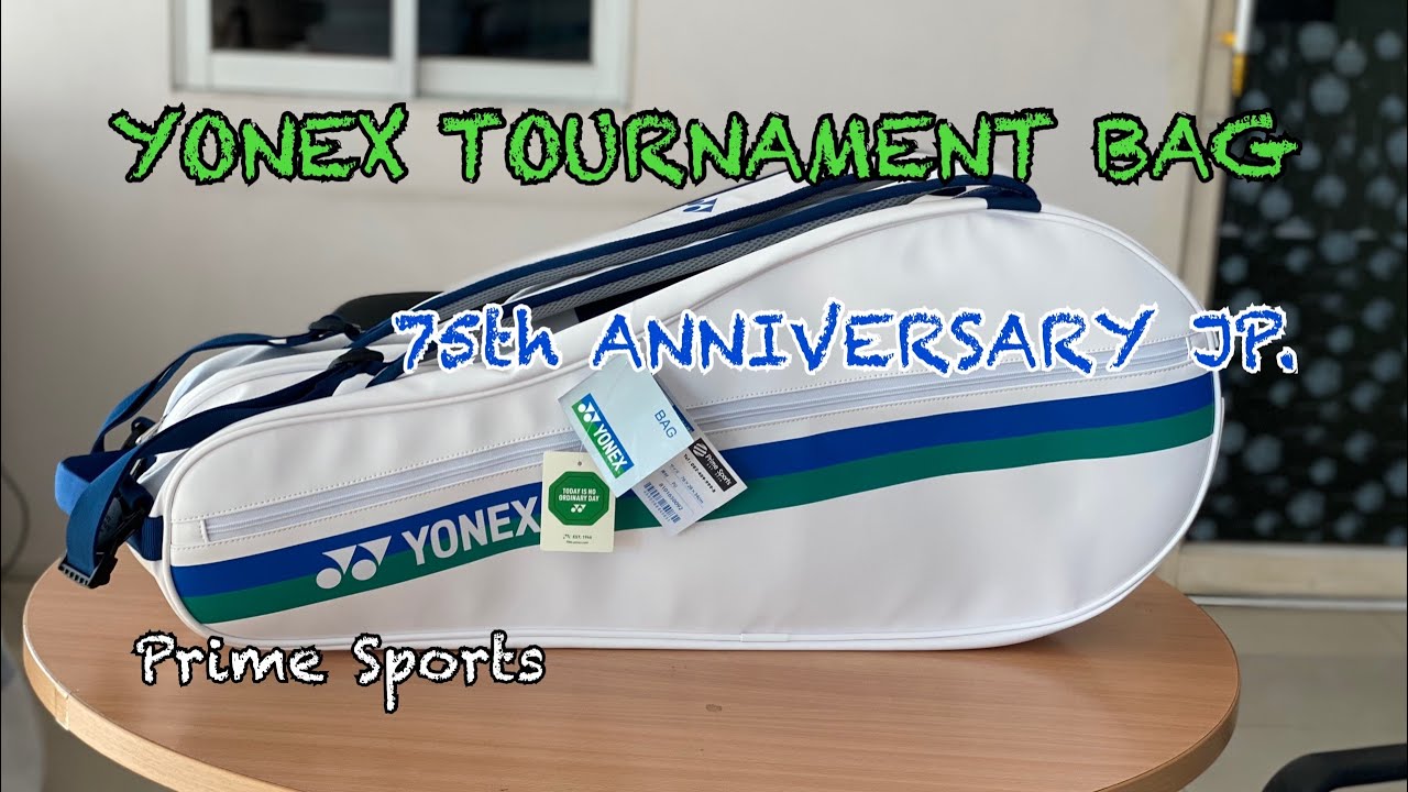 Yonex Tournament Bag. Jp 75th Anniversary Yonex Japan - YouTube