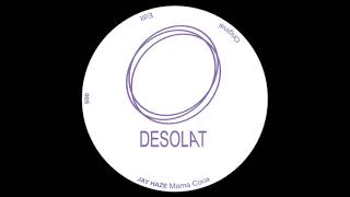 Jay Haze - Mama Coca (Edit) -  DESOLAT 005