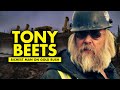 About The Richest Man in ”Gold Rush” – Tony Beets