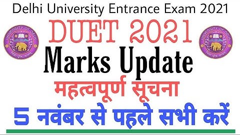 Delhi University Entrance Exam 2021 | Very Important Update | DUET Marks Update | DUET Result 2021