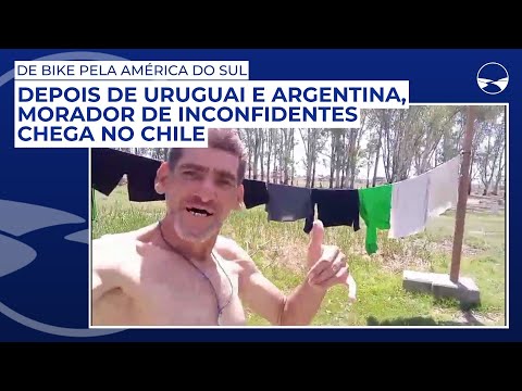 De bike pela América do Sul: Depois de Uruguai e Argentina, morador de Inconfidentes chega no Chile