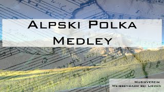 Alpski Polka Medley - Alpenoberkrainer - Manfred Wiener - Musikverein Weißenbach / Liezen