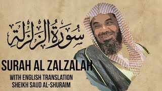 Saud Shuraim Al Zalzalah - Sheikh Saud Al Shuraim Surah 99 with English Subtitle - Al Qur'an Arabic