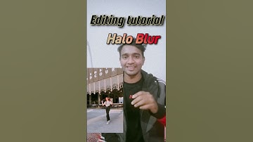 Capcut Halo Blur Effect Video Editing | Blur Effect Video  Kaise Banaye | #capcut #reelsediting