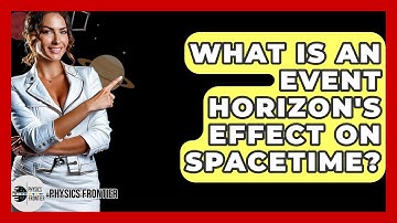 What Is An Event Horizon