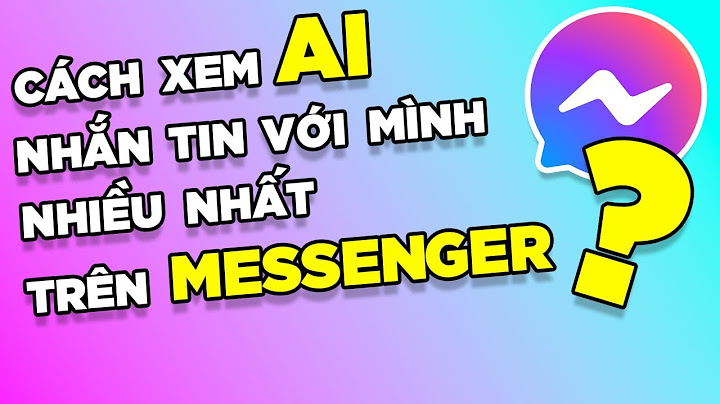 Làm sao coi có bao nhiêu tin nhắn trên messenger