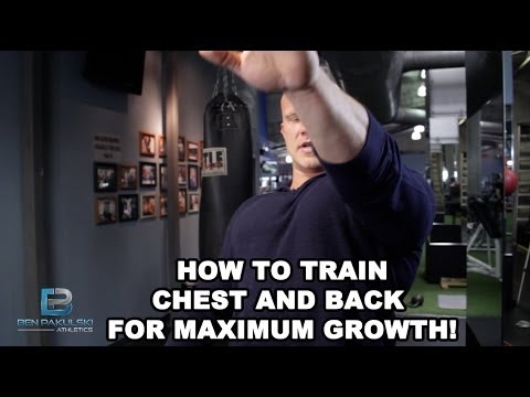How to Train Your Chest and Back by Ben Pakulski