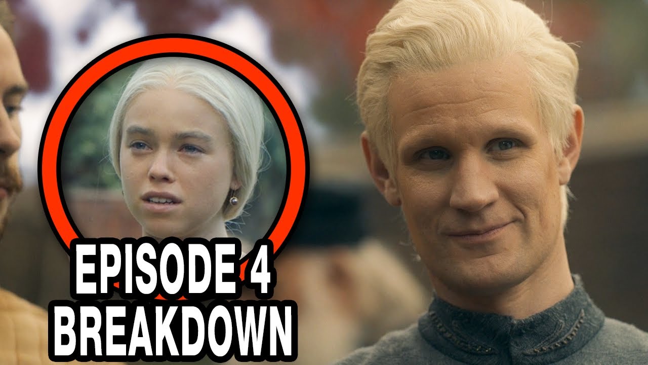 HOUSE OF THE DRAGON Episode 4 Breakdown & Ending Explained - Game of Thrones Easter Eggs & T