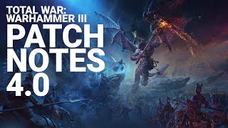 Total War: WARHAMMER III - Patch Notes 4.0