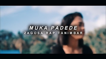 Muka Padede | Zagosa Rap Tanimbar [ MV ]