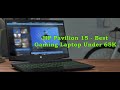 HP Pavilion Gaming Laptop Details - Best Gaming Laptop under 65K🔥