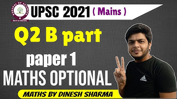 upsc maths optional 2021 | paper 1  Q2 b part