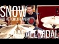 Snow (Hey Oh) - Red Hot Chili Peppers - Drum Cover - Rafael Vidal